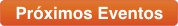 Próximos eventos